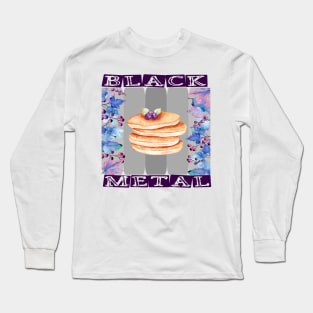 IRONIC BLACK METAL - PANCAKES AND BLUEBERRIES Long Sleeve T-Shirt